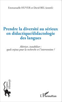 Prendre la diversité au sérieux en didactique/didactologie des langues