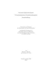 Structural analysis of the enzyme N-formylmethanofuran:tetrahydromethanopterin formyltransferase [Elektronische Ressource] / von Michael C. Merckel