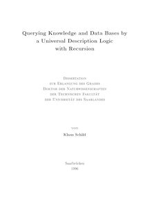 Querying knowledge and data bases by a universal description logic with recursion [Elektronische Ressource] / von Klaus Schild