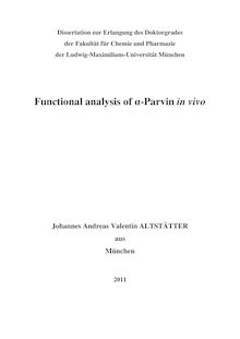 Functional analysis of α-Parvin in vivo [Elektronische Ressource] / Johannes Altstätter. Betreuer: Reinhard Fässler