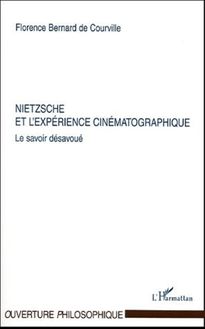Nietzsche et l expérience cinématographique