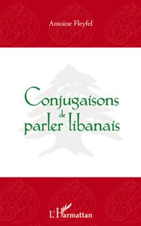 Conjugaisons de parler libanais