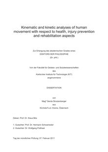 Kinematic and kinetic analyses of human movement with respect to health, injury prevention and rehabilitation aspects [Elektronische Ressource] / von Gerda Strutzenberger