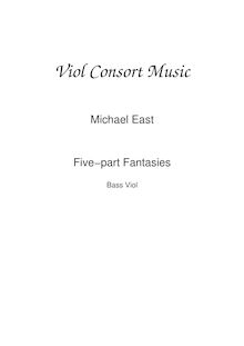 Partition viole de basse, fantaisies pour 5 violes de gambe, East, Michael par Michael East