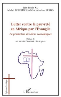 Lutter contre la pauvreté en Afrique par l Evangile