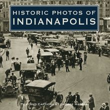 Historic Photos of Indianapolis
