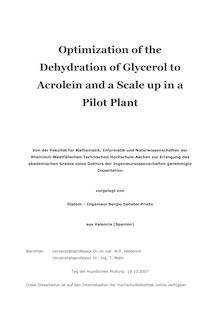 Optimization of the dehydration of glycerol to acrolein and a scale up in a pilot plant [Elektronische Ressource] / vorgelegt von Sergio Sabater Prieto