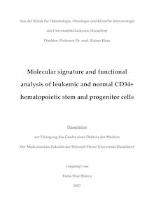Molecular signature and functional analysis of leukemic and normal CD34+ hematopoietic stem and progenitor cells [Elektronische Ressource] / vorgelegt von Elena Diaz Blanco