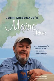 John McDonald s Maine Trivia