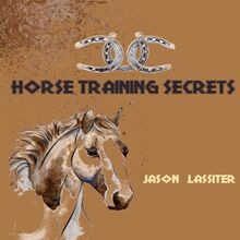 Horse Training Secrets