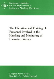 The education and training of personnel involved in the handling and monitoring of hazardous wastes