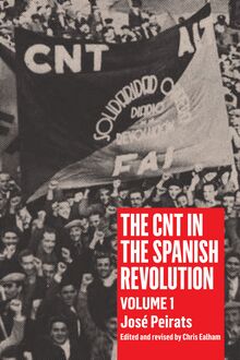 CNT in the Spanish Revolution