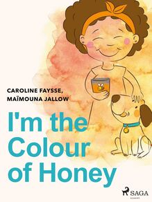 I m the Colour of Honey