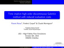 High order time space implicit discontinous Galerkin method with reduced evaluation costs