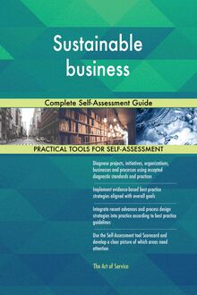 Sustainable business Complete Self-Assessment Guide