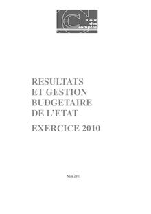 Résultats et gestion budgétaire de l Etat - Exercice 2010