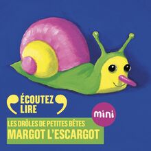 Margot l escargot - Les Drôles de Petites Bêtes