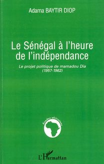 Le Sénégal à l heure de l indépendance