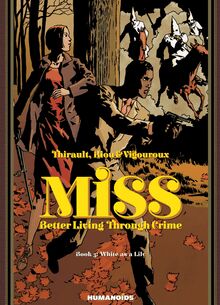 Miss - Better Living Through Crime Vol.3 : White as a Lily