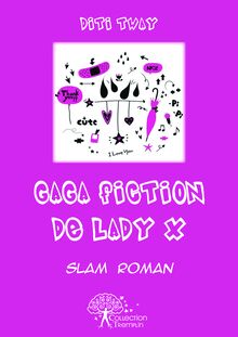 Gaga Fiction de Lady X