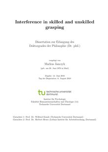 Interference in skilled and unskilled grasping [Elektronische Ressource] / vorgelegt von Markus Janczyk