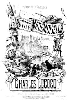 Partition complète, La petite mademoiselle, Opéra-comique en trois actes par Charles Lecocq