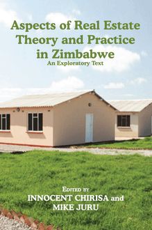 Aspects of Real Estate Theory and Practice in Zimbabwe