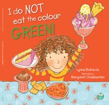 I Do Not Eat The Colour Green