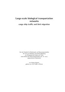 Large-scale biological transportation networks [Elektronische Ressource] : cargo ship traffic and bird migration / von Andrea Kölzsch
