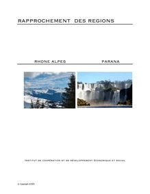 Rapprochement des régions Rhône-Alpes et Parana (Brésil - « En ...