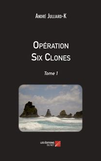 Opération Six Clones