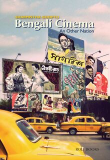 Bengali Cinema: An Other Nation