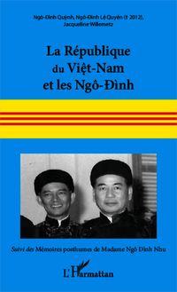 La République du Viêt-Nam et les Ngô-Ðình