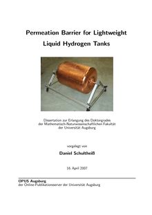Permeation barrier for lightweight liquid hydrogen tanks [Elektronische Ressource] / vorgelegt von Daniel Schultheiß