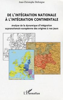 De l intégration nationale à l intégration continentale