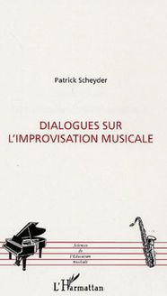 Dialogues sur l improvisation musicale