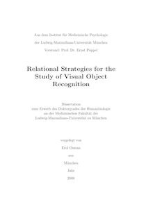 Relational strategies for the study of visual object recognition [Elektronische Ressource] / vorgelegt von Erol Osman