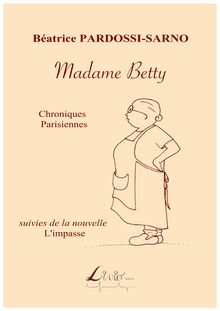 Madame Betty : Chroniques parisiennes