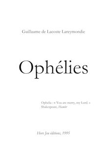 Ophélies, par Guillaume de Lacoste Lareymondie