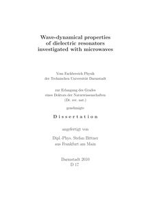 Wave-dynamical properties of dielectric resonators investigated with microwaves [Elektronische Ressource] / angefertigt von Stefan Bittner
