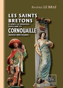 Les Saints bretons d après la tradition populaire en Cornouaille (Basse-Bretagne)