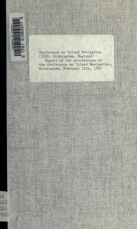 Report of the proceedings of the Conference on Inland Navigation, Birmingham, February 12th, 1895