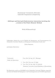 ALE-type and fixed grid fluid-structure interaction involving the p-version of the finite element method [Elektronische Ressource] / Stefan Kollmannsberger