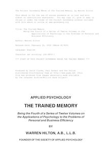 The Trained Memory - Being the Fourth of a Series of Twelve Volumes on the - Applications of Psychology to the Problems of Personal and - Business Efficiency