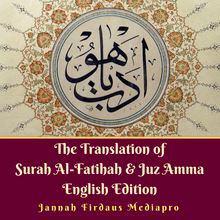 The Translation of Surah Al-Fatihah & Juz Amma English Edition