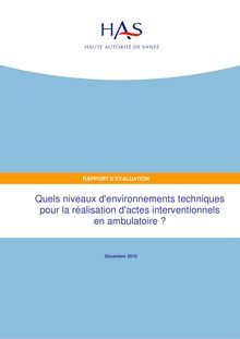Quels niveaux d environnements techniques pour la réalisation d actes interventionnels  - Rapport - Quels niveaux d environnements techniques pour la réalisation d actes interventionnels?