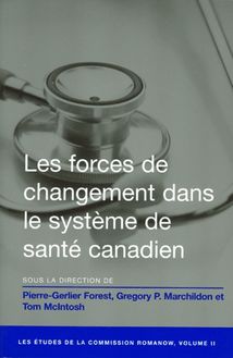 Les Forces de changement dans le système de santé canadien