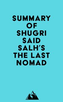 Summary of Shugri Said Salh s The Last Nomad