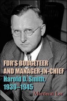 FDR s Budgeteer and Manager-in-Chief