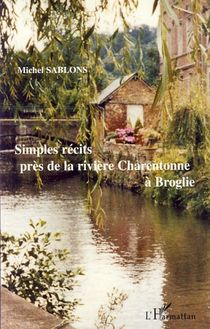 Simples récits près de la rivière Charentonne à Broglie
